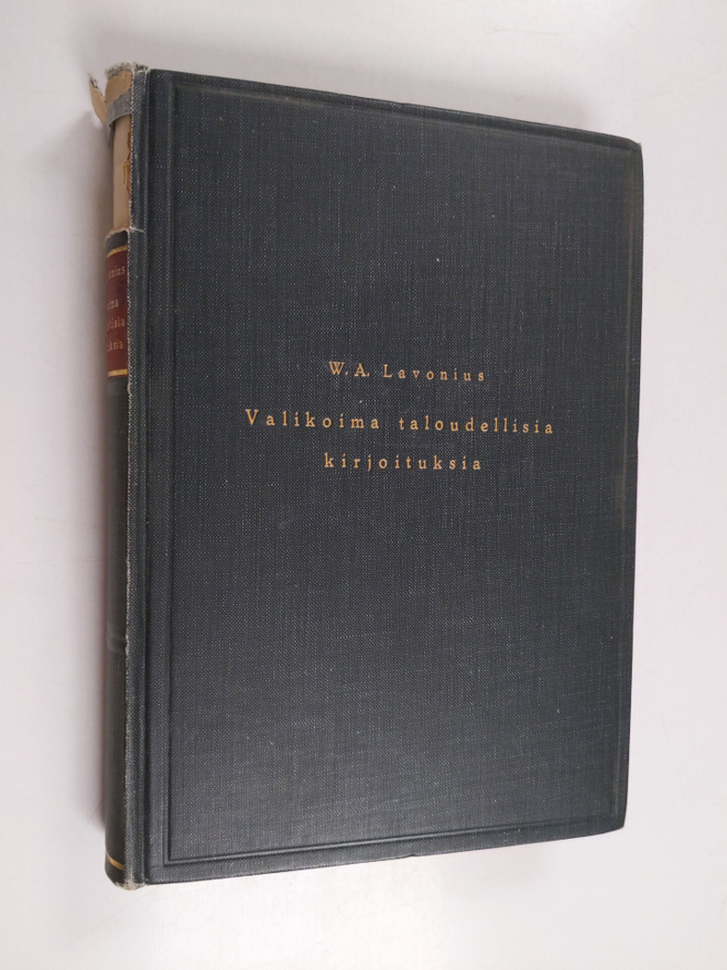 W. A. Lavonius : Valikoima taloudellisia kirjoituksia