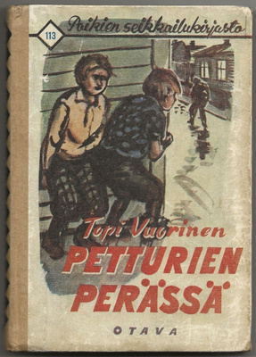 Topi Vuorinen: Petturien perässä (1.p 1948) PSK 113