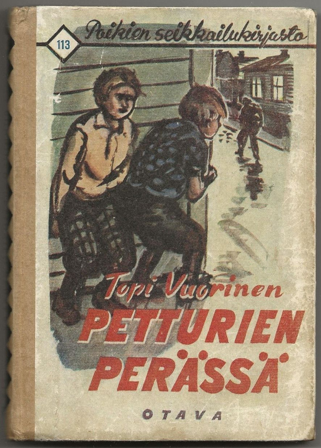Topi Vuorinen: Petturien perässä (1.p 1948) PSK 113