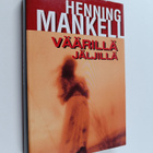 Henning Mankell : Väärillä jäljillä - pikkukuva 1