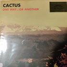 Cactus: One Way... Or Another (LP) - pikkukuva 1