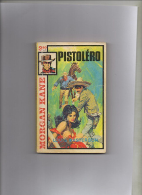 MORGAN KANE n:o 7 PISTOLERO