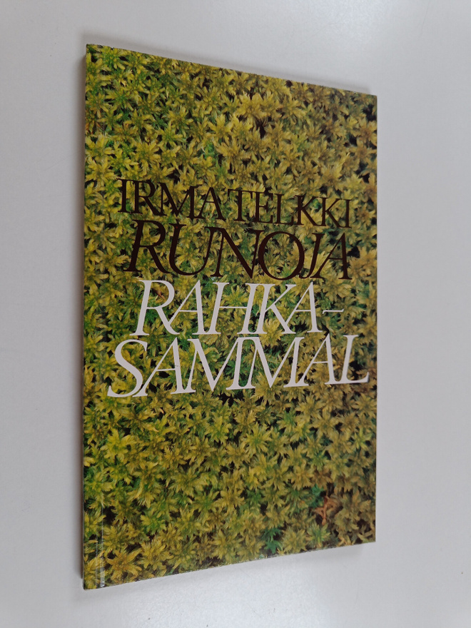 Irma Telkki : Rahkasammal : runoja