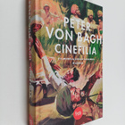 Peter von Bagh : Cinefilia : filmihulluuden syvempi olemu... - pikkukuva 1