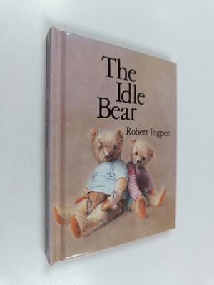 Robert R. Ingpen : The Idle Bear