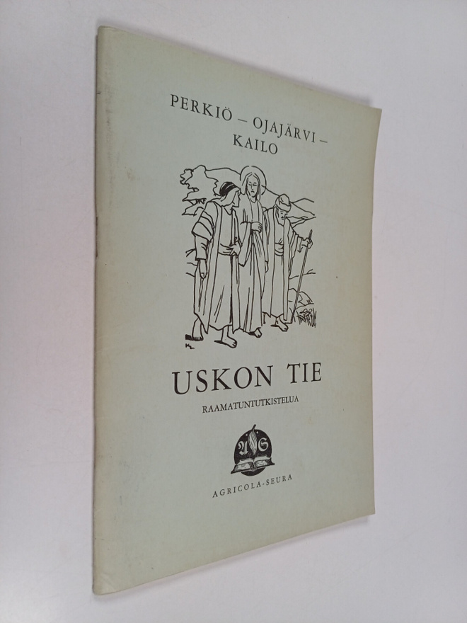 Oiva Kaarlo Perkiö : Uskon tie : Raamatuntutkiskelua