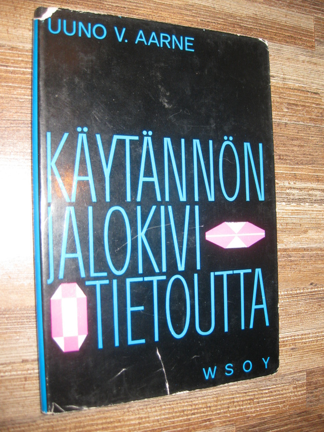 Käytännön jalokivitietoutta  Aarne, Uuno V. ,