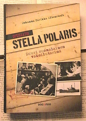 Johanna Parikka Altenstedt - Operaatio Stella Polaris (sid.)