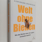 Alison Benjamin ym. : Welt ohne Bienen - wie das Sterben ... - pikkukuva 1