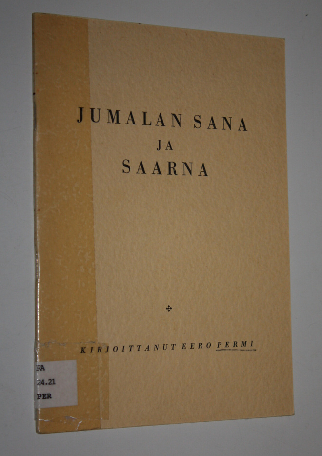Eero Permi : Jumalan sana ja saarna : synodaalikirjoitus ...