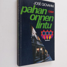 Jose Giovanni : Pahan onnen lintu - pikkukuva 1