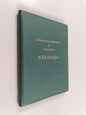 Linja-autonkuljettajan ja rahastajan käsikirja