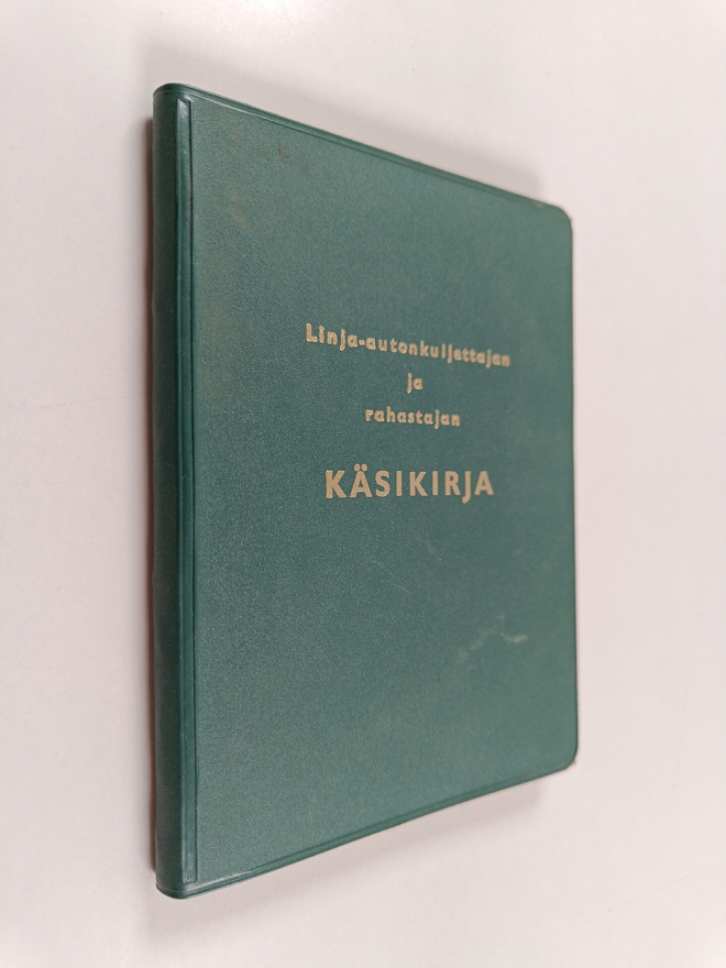 Linja-autonkuljettajan ja rahastajan käsikirja
