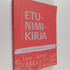 Minna Saarelma-Paukkala : Etunimikirja : suomalaiset nimi... - pikkukuva 1