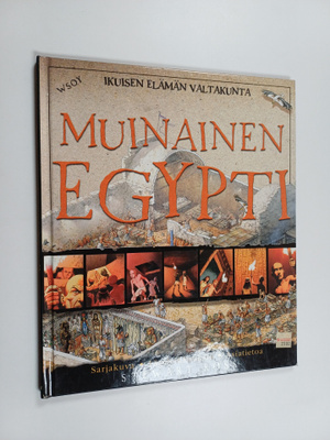 Stewart Ross : Muinainen Egypti : ikuisen elämän valtakunta
