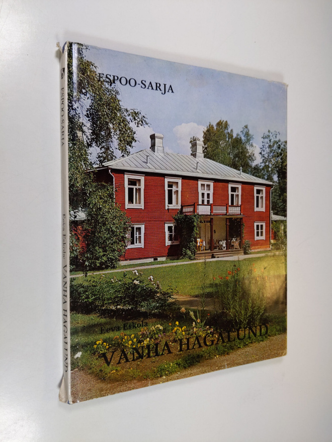 Eeva Eskola : Vanha Hagalund (signeerattu)