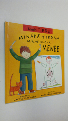 Jacqui Maynard : Minäpä tiedän minne ruoka menee