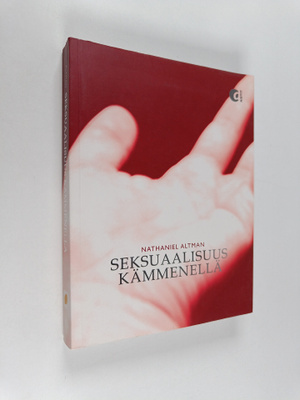 Nathaniel Altman : Seksuaalisuus kämmenellä