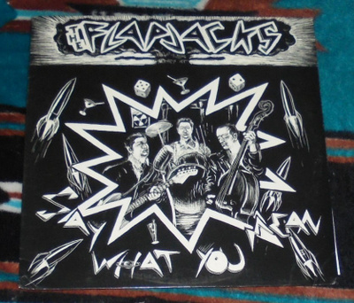 THE FLAPJACKS ~ Say What You Mean ~ LP Tombstone Records
