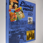 Outi Pakkanen : Elämäni vuodet Vuosikerta 1957, Ajankuvia... - pikkukuva 1