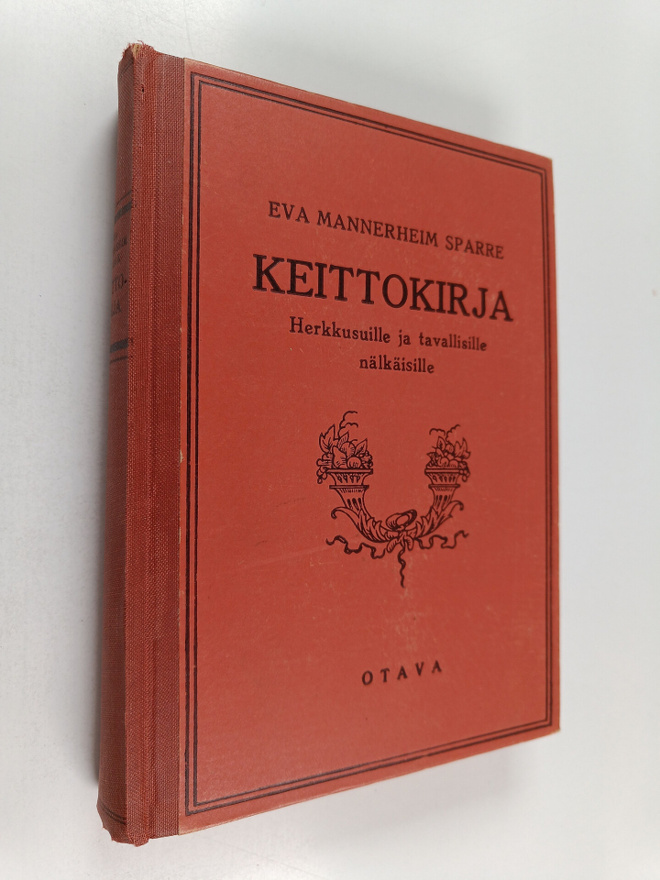 Eva Mannerheim Sparre : Keittokirja herkkusuille ja taval...