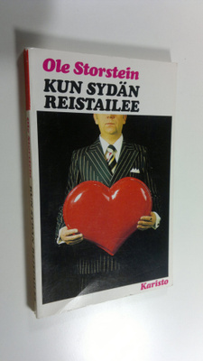 Ole Storstein : Kun sydän reistailee