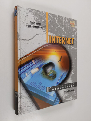 Timo Nikkilä : Internet : Internetin peruskirja
