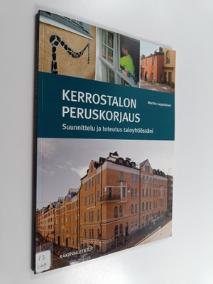 Markku Lappalainen : Kerrostalon peruskorjaus : suunnitte...