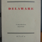Simo Penttilä: Delaware, Otava 1956. 194 s. - pikkukuva 1