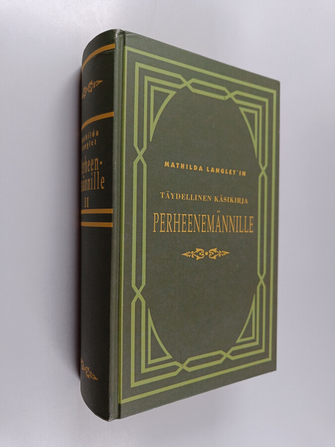 Mathilda Langlet : Perheenemännille kaupungissa ja maalla...