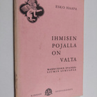 Esko Haapa : Ihmisen pojalla on valta : Markuksen evakeli... - pikkukuva 1