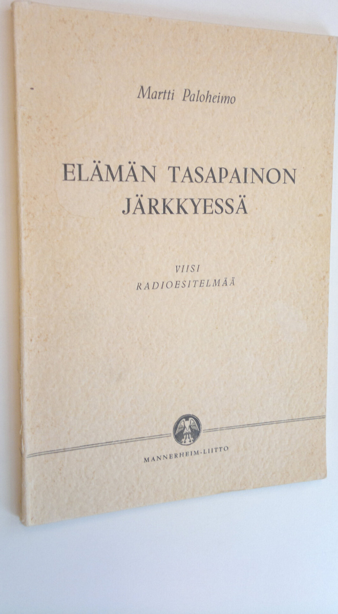 Martti Paloheimo : Elämän tasapainon järkkyessä : viisi r...