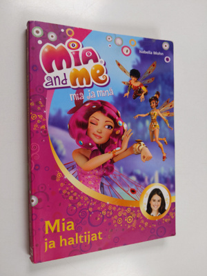Isabella Mohn : Mia ja haltiat