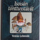 Veikko Lehtosalo : Isoisän tonttuystävät - WSOY 1.p 1980 - pikkukuva 1
