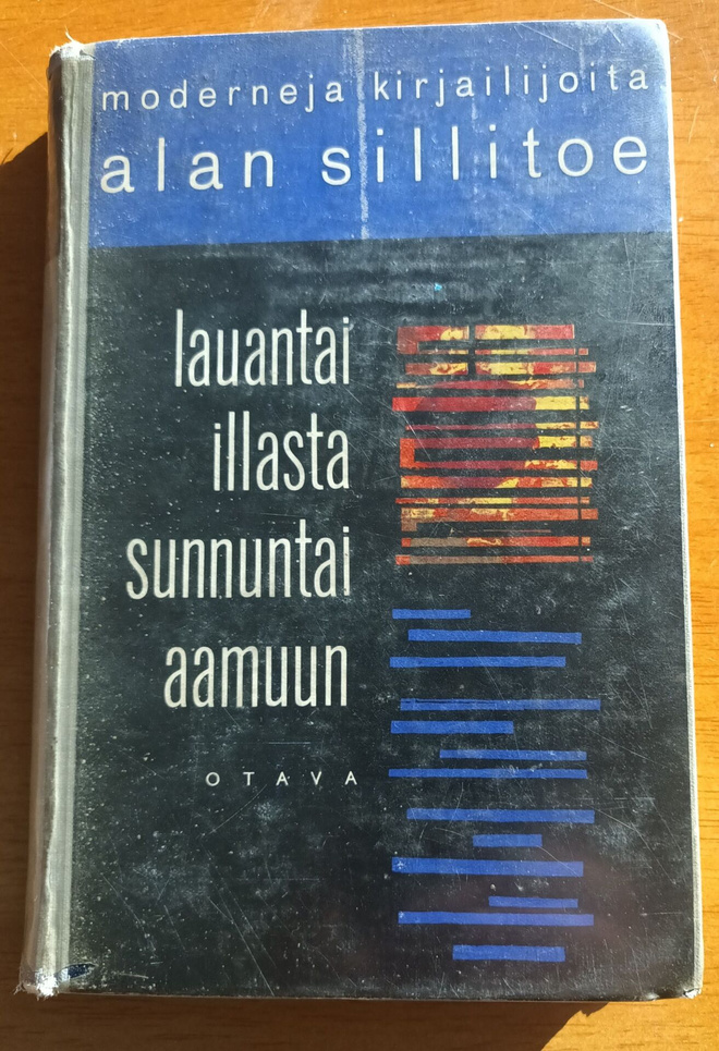 Alan Sillitoe: Lauantai-illasta sunnuntaiaamuun, Otava 1962