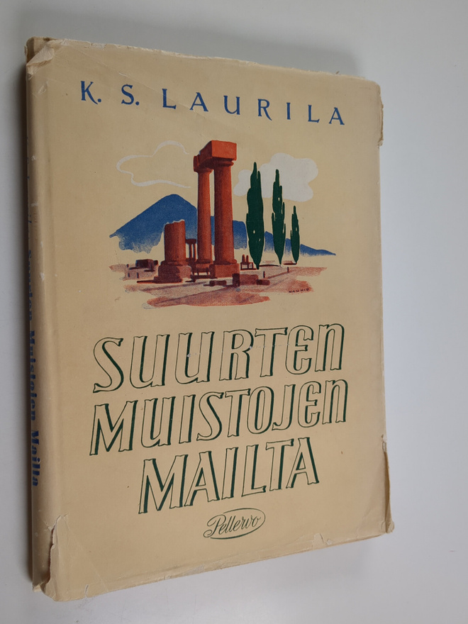 K. S. Laurila : Suurten muistojen mailta