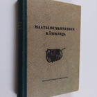 H. ym. (toim.) Ketola : Maatalouskoneiden käsikirja - pikkukuva 1