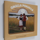 Kalevi Paavilainen : Omalla pohjalla : 75 vuotta somerola... - pikkukuva 1