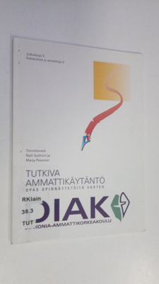 Raili ym. (toim.) Gothoni : Tutkiva ammattikäytäntö : opa...