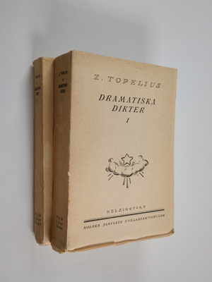 Zacharias Topelius : Dramatiska dikter 1-2