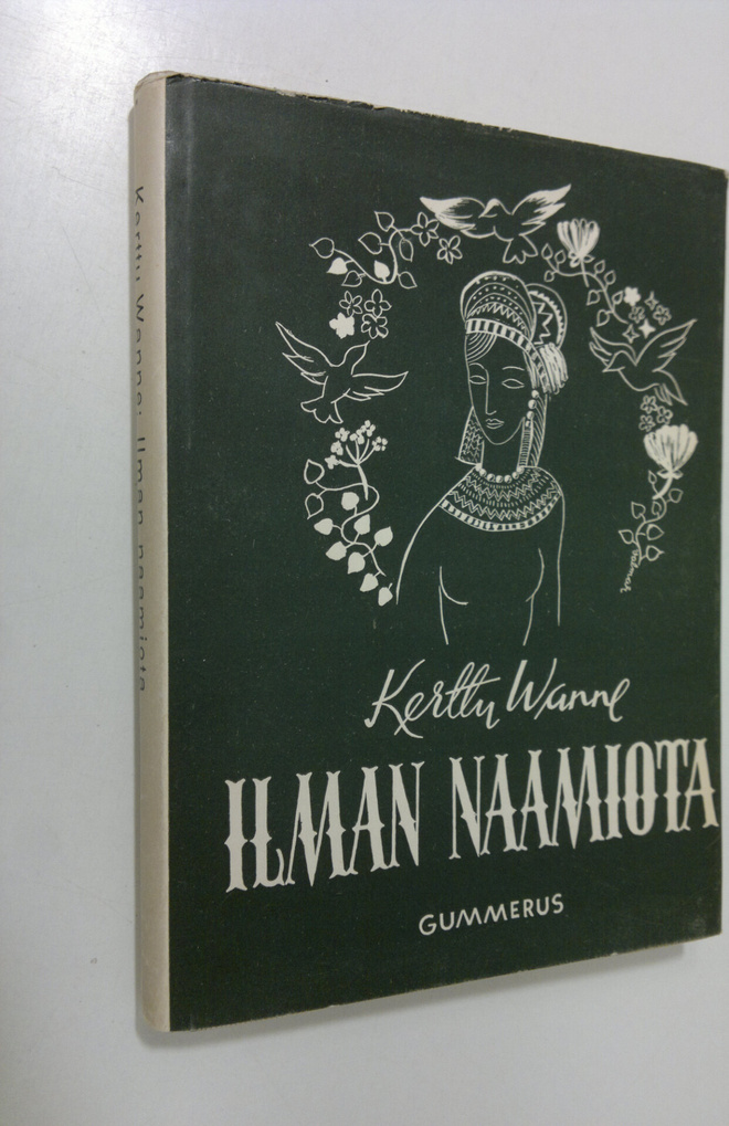 Kerttu Wanne : Ilman naamiota : aforismeja