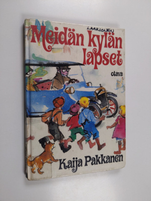 Kaija Pakkanen : Meidän kylän lapset