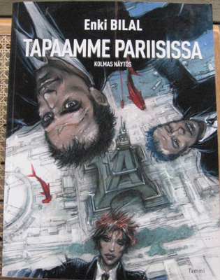 Enki Bilal: Tapaamme pariisissa - kolmas näytös, Tammi 2006.