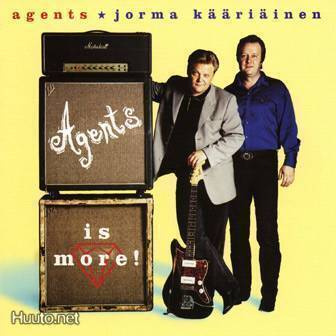 Agents & Jorma Kääriäinen ** Is More ! ** CD