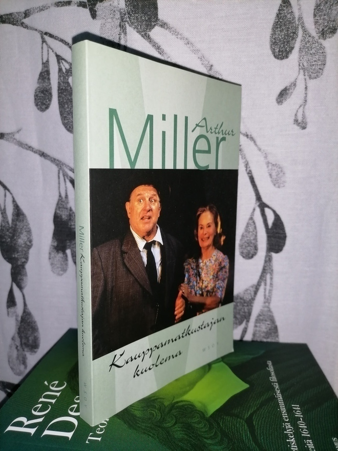 Arthur Miller - Kauppamatkustajan kuolema - 1.p.2001
