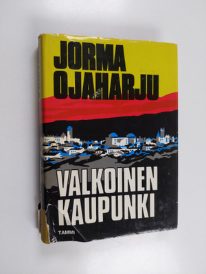 Jorma Ojaharju : Valkoinen kaupunki
