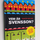 Colette van Luik : Vem är Svensson? : allt du vill veta o... - pikkukuva 1