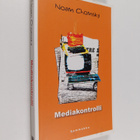 Noam Chomsky : Mediakontrolli : propagandan mahtavat saav... - pikkukuva 1