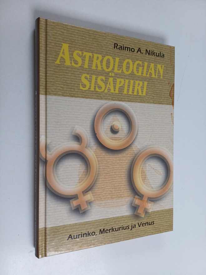 Raimo A. Nikula : Astrologian sisäpiiri : aurinko, Merkur...