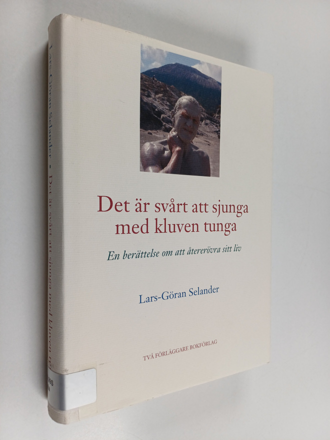 Lars-Göran Selander : Det är svårt att sjunga med kluven ...